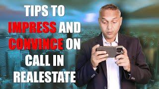 TIPS TO IMPRESS AND CONVINCE ON CALL IN REALESTATE | SANAT THAKUR | #realestate #businessideas