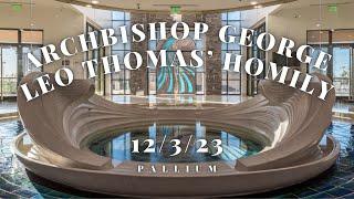 Archbishop George Leo Thomas' Homily - 12-3-2023