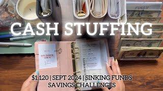 $1,120 CASH STUFFING | SEPT 2024 | THANK YOU FOR 700 SUBSCRIBERS🫶 | SINKING FUNDS #cashstuffing