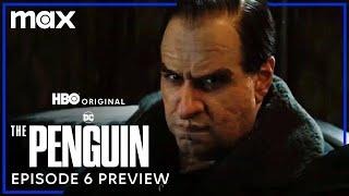 The Penguin | Episode 6 Preview | Max