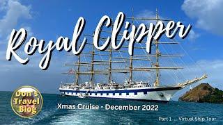 Royal Clipper Cruise -  Ship Tour