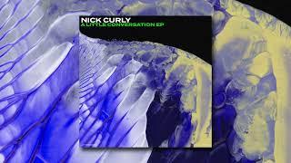 Nick Curly  - A Little Conversation