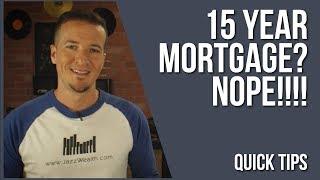  Why you don't do a 15 year mortgage | Fin Tips 