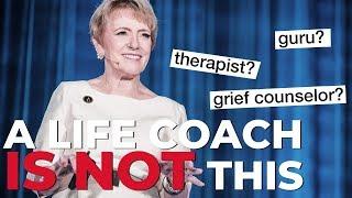 What Life Coaches DON'T Do | Brave Thinking Institute - Life Coach Certification