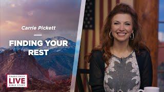 Finding Your Rest - Carrie Pickett - CDLBS for August 25, 2023