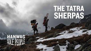 The heavy loader – on the way in the High Tatras with the HANWAG Sole People Stevo Backor