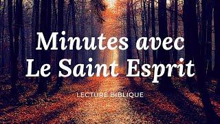 MINUTES AVEC LE SAINT ESPRIT  l  Canal d'Encouragement by Prisca