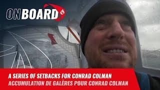 A series of setbacks for Conrad Colman | Vendée Globe 2024