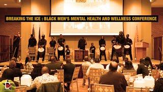 BreaKing The Ice : Black Men's Mental Health & Wellness Performers 2024