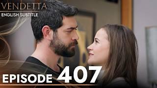 Vendetta Episode 407 English Subtitled | Kan Cicekleri