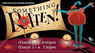 Something Rotten! - Summit High School - Spring 2023