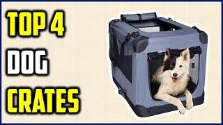 4 Best Soft Dog Crates of 2023 – Reviews & Top Picks