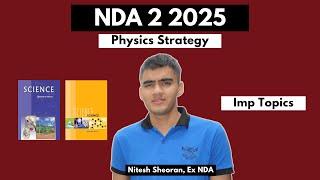 NDA 2 2025 Physics Strategy | Important Topics | Target 80+ Marks