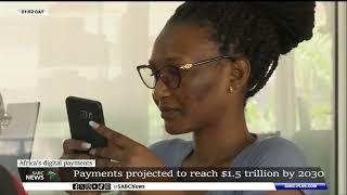 Africa | Digital payments market expected to grow to $1.5 trillion by 2030
