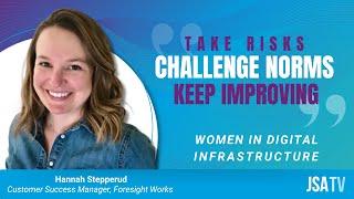 Women in Digital Infrastructure: Foresight Works' Hannah Stepperud - Her Journey From Mining to Tech