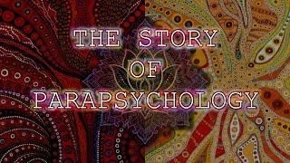 Interweaving; The Story of Parapsychology