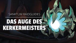 Auge des Kerkermeisters Raidguide - Sanktum der Herrschaft (Heroisch, Normal, LFR) | WoW