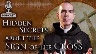 5 THINGS you DIDN’T know about the SIGN OF THE CROSS