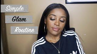 SIMPLE GLAM MAKE UP ROUTINE