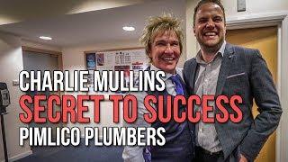 Charlie Mullins Secret to Pimlico Plumbers Success | Backstage Business 078