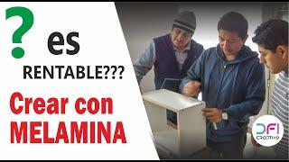 es rentable Crear con Melamina - deseas emprender