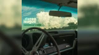 Stereo League - Tomorrow's Gone (Official Audio)