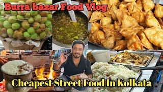 Burra bazar Food Vlog | Kolkata Best Veg Street Food