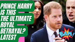 HARRY’S ULTIMATE ROYAL BETRAYAL? LATEST NEWS #princeharrry #meghan #meghanmarkle