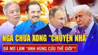 TIÊU ĐIỂM QUỐC TẾ: Mỹ “chê” Nga chưa dọn xong đống đổ nát, đã ôm mộng giải cứu Trung Đông?