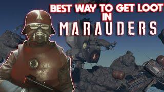 The BEST Method To Get Loot In Marauders | Now You Won't Have To Struggle