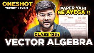 Vector Algebra One Shot I Chapter 10 Vector Algebra By Ashish Sir I Class 12 Math