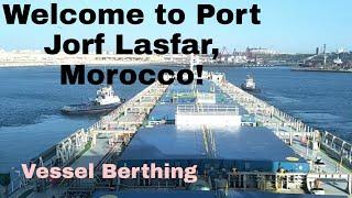 Vessel berthing at Jorf Lasfar Morocco