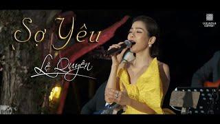 Lệ Quyên Live - Sợ Yêu | Lululola Coffee Đà Lạt