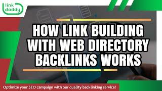 How Link Building With Web Directory Backlinks Works