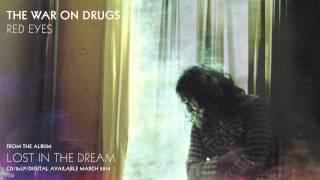 The War On Drugs - "Red Eyes" (Official Audio)