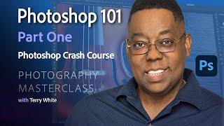 Photography Masterclass - Photoshop 101 Crash Course - Part One