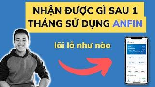 Sự Thật Sau 1 Tháng Sử Dụng Anfin Đầu Tư Chứng Khoán Chỉ Với 10k