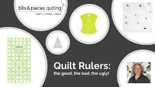 Quilting Rulers - the good, the bad and the ugly!