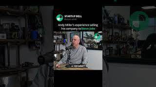 Selling company to Steve Jobs