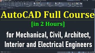 AutoCAD Training for Beginners for Mechanical, Civil, Architect, Interior and Electrical Engineers