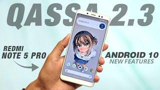 QASSA 2.3.s For Redmi Note 5 Pro | Android 10 | New Features & Security Update