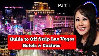 Best Off Strip Las Vegas Hotels & Casinos | Part 1