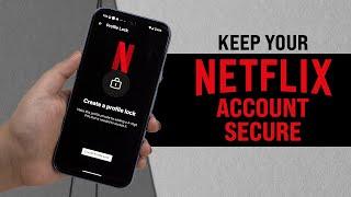 How to PROTECT Your Netflix Account in 2024