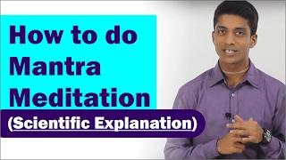 How to do Mantra Meditation - Scientific Explanation by Kartikeya Dasa