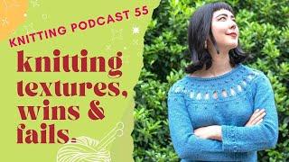 55: summer knits, bobbles & yokes! ~ The Crimson Stitchery Knitting Podcast