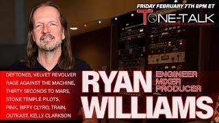 Ep. 166 - Ryan Williams Interview!  Engineer, Producer, Mixer of Deftones, Velvet Revolver, STP