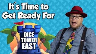 It's Time to Get Ready For Dice Tower East! - with Tom Vasel