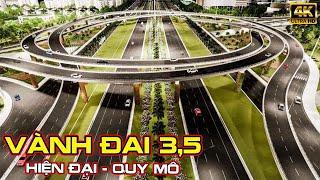 ĐẠI DỰ ÁN VÀNH ĐAI 3.5 HÀ NỘI || HIỆN ĐẠI - HOÀNH TRÁNG.