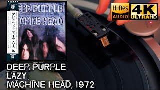 Deep Purple - Lazy (Machine Head), 1972, Vinyl video 4K, 24bit/96kHz