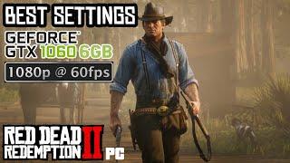 Red Dead Redemption 2 | Best Settings |  50-60 FPS | GTX 1060 6GB | i7 3770 [1080p]